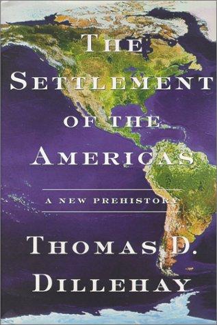 Cover of The Settlement of the Americas: A New Prehistory